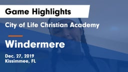 City of Life Christian Academy  vs Windermere  Game Highlights - Dec. 27, 2019