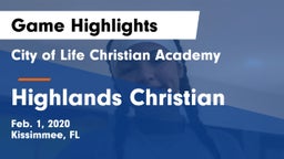 City of Life Christian Academy  vs Highlands Christian Game Highlights - Feb. 1, 2020