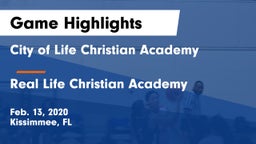 City of Life Christian Academy  vs Real Life Christian Academy Game Highlights - Feb. 13, 2020