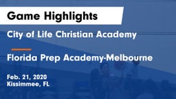 City of Life Christian Academy  vs Florida Prep Academy-Melbourne Game Highlights - Feb. 21, 2020