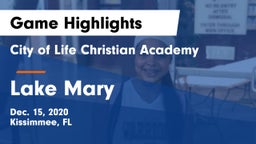 City of Life Christian Academy  vs Lake Mary Game Highlights - Dec. 15, 2020