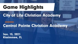 City of Life Christian Academy  vs Central Pointe Christian Academy Game Highlights - Jan. 15, 2021