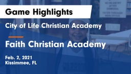 City of Life Christian Academy  vs Faith Christian Academy Game Highlights - Feb. 2, 2021