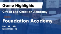 City of Life Christian Academy  vs Foundation Academy Game Highlights - Feb. 19, 2021