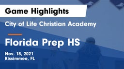 City of Life Christian Academy  vs Florida Prep HS Game Highlights - Nov. 18, 2021