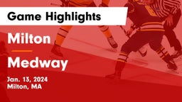 Milton  vs Medway  Game Highlights - Jan. 13, 2024
