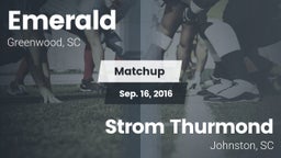 Matchup: Emerald  vs. Strom Thurmond  2016