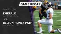 Recap: Emerald  vs. Belton-Honea Path  2016