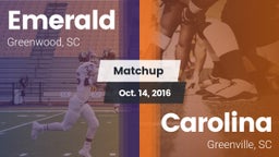 Matchup: Emerald  vs. Carolina  2016