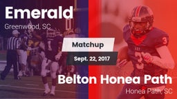 Matchup: Emerald  vs. Belton Honea Path  2017