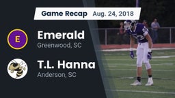 Recap: Emerald  vs. T.L. Hanna  2018