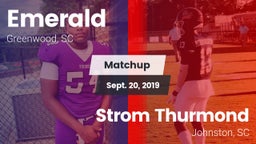 Matchup: Emerald  vs. Strom Thurmond  2019