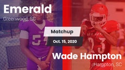 Matchup: Emerald  vs. Wade Hampton  2020