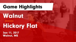 Walnut  vs Hickory Flat Game Highlights - Jan 11, 2017