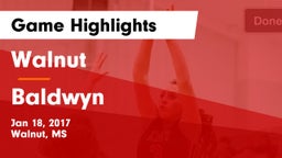 Walnut  vs Baldwyn  Game Highlights - Jan 18, 2017