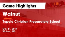 Walnut  vs Tupelo Christian Preparatory School Game Highlights - Oct. 31, 2019