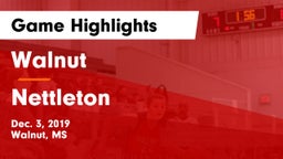 Walnut  vs Nettleton  Game Highlights - Dec. 3, 2019