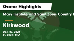 Mary Institute and Saint Louis Country Day School vs Kirkwood  Game Highlights - Dec. 29, 2020