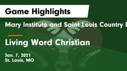Mary Institute and Saint Louis Country Day School vs Living Word Christian  Game Highlights - Jan. 7, 2021