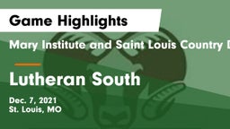 Mary Institute and Saint Louis Country Day School vs Lutheran South   Game Highlights - Dec. 7, 2021