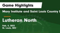 Mary Institute and Saint Louis Country Day School vs Lutheran North  Game Highlights - Feb. 4, 2022