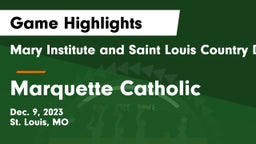 Mary Institute and Saint Louis Country Day School vs Marquette Catholic  Game Highlights - Dec. 9, 2023