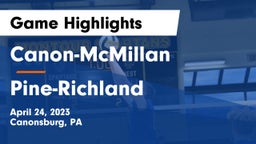 Canon-McMillan  vs Pine-Richland  Game Highlights - April 24, 2023