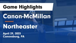 Canon-McMillan  vs Northeaster Game Highlights - April 29, 2023