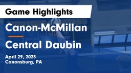 Canon-McMillan  vs Central Daubin Game Highlights - April 29, 2023