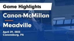 Canon-McMillan  vs Meadville Game Highlights - April 29, 2023