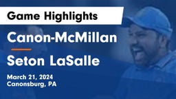 Canon-McMillan  vs Seton LaSalle  Game Highlights - March 21, 2024