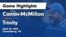 Canon-McMillan  vs Trinity Game Highlights - April 20, 2024