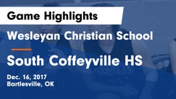 Wesleyan Christian School vs South Coffeyville HS Game Highlights - Dec. 16, 2017