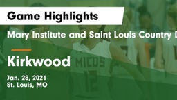 Mary Institute and Saint Louis Country Day School vs Kirkwood  Game Highlights - Jan. 28, 2021