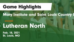 Mary Institute and Saint Louis Country Day School vs Lutheran North  Game Highlights - Feb. 18, 2021