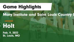 Mary Institute and Saint Louis Country Day School vs Holt  Game Highlights - Feb. 9, 2022
