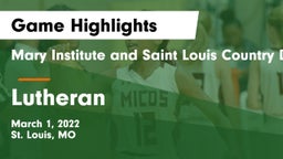 Mary Institute and Saint Louis Country Day School vs Lutheran  Game Highlights - March 1, 2022
