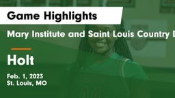 Mary Institute and Saint Louis Country Day School vs Holt  Game Highlights - Feb. 1, 2023