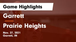 Garrett  vs Prairie Heights  Game Highlights - Nov. 27, 2021