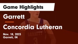 Garrett  vs Concordia Lutheran  Game Highlights - Nov. 18, 2023