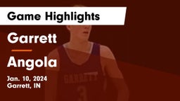 Garrett  vs Angola  Game Highlights - Jan. 10, 2024