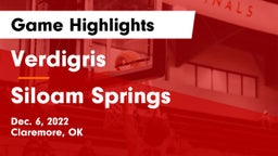 Verdigris  vs Siloam Springs  Game Highlights - Dec. 6, 2022