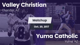 Matchup: Valley Christian vs. Yuma Catholic  2017