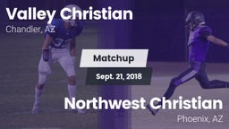 Matchup: Valley Christian vs. Northwest Christian  2018