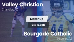 Matchup: Valley Christian vs. Bourgade Catholic  2018