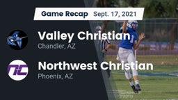 Recap: Valley Christian  vs. Northwest Christian  2021