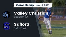 Recap: Valley Christian  vs. Safford  2021