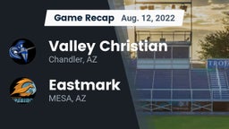 Recap: Valley Christian  vs. Eastmark  2022