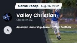 Recap: Valley Christian  vs. American Leadership Acacemy West Foothills 2022