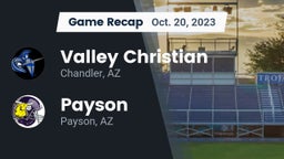 Recap: Valley Christian  vs. Payson  2023